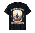 Dont Mess Cowgirls Western Country T-Shirt - Custom Art Print Men Women - T-Shirt, Sweatshirt, Hoodie