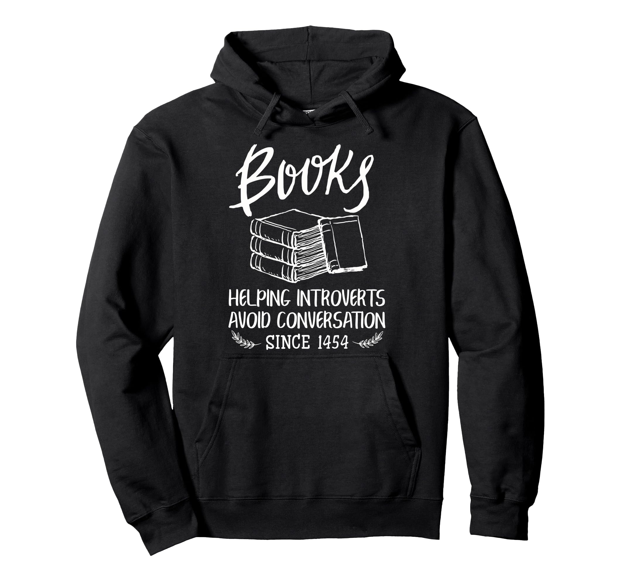 Books Help Introverts Funny Book Lover Hoodie - Unique Graphic for Adults - T-Shirt, Sweatshirt, Hoodie