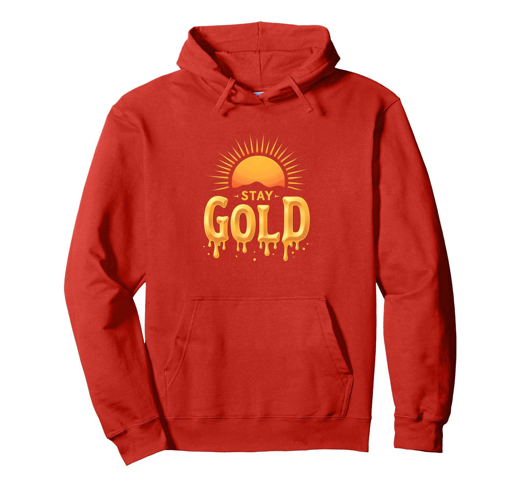Stay Gold Sunset Inspirational Typography Hoodie - Graphic Print for Adults - T-Shirt, Sweatshirt, Hoodie