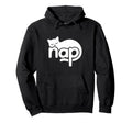 Nap Cat Word Art Napping Sleep Self Hoodie - Streetwear Style Men Women - T-Shirt, Sweatshirt, Hoodie