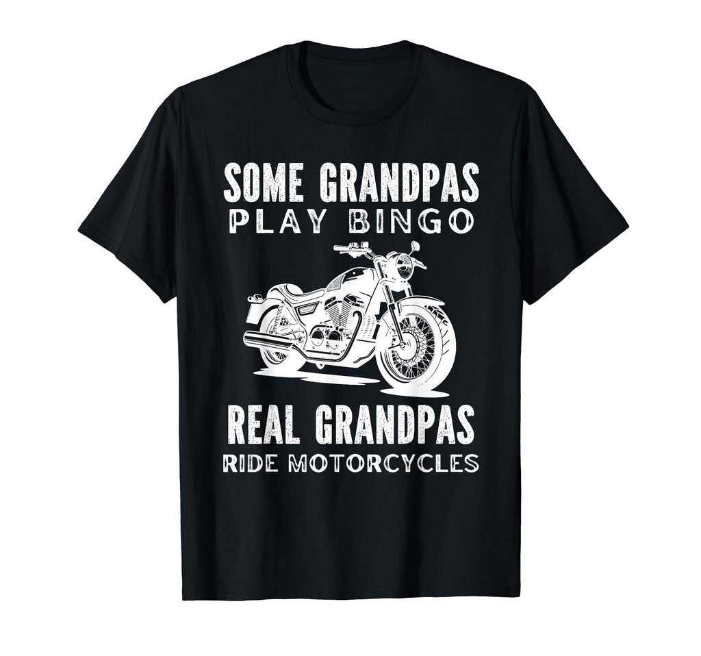 Real Grandpas Ride Motorcycles T-Shirt - Casual Everyday Wear Unisex - T-Shirt, Sweatshirt, Hoodie