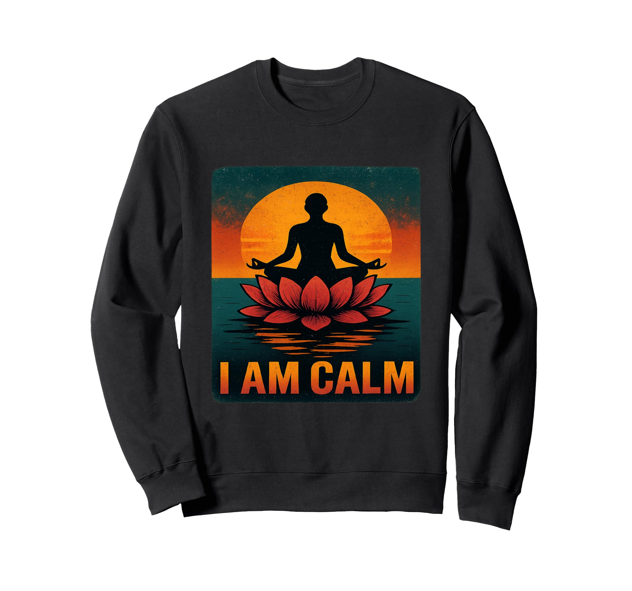 Im Calm Zen Meditation Mindfulness Sweatshirt - Custom Art Print Men Women - T-Shirt, Sweatshirt, Hoodie