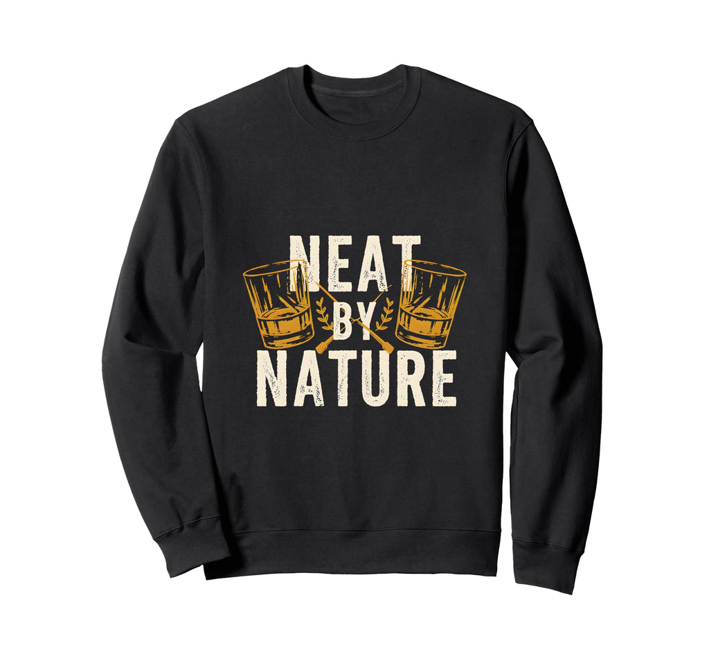 Neat Nature Whiskey Drinker Sweatshirt - Casual Everyday Wear for Adults - T-Shirt, Sweatshirt, Hoodie
