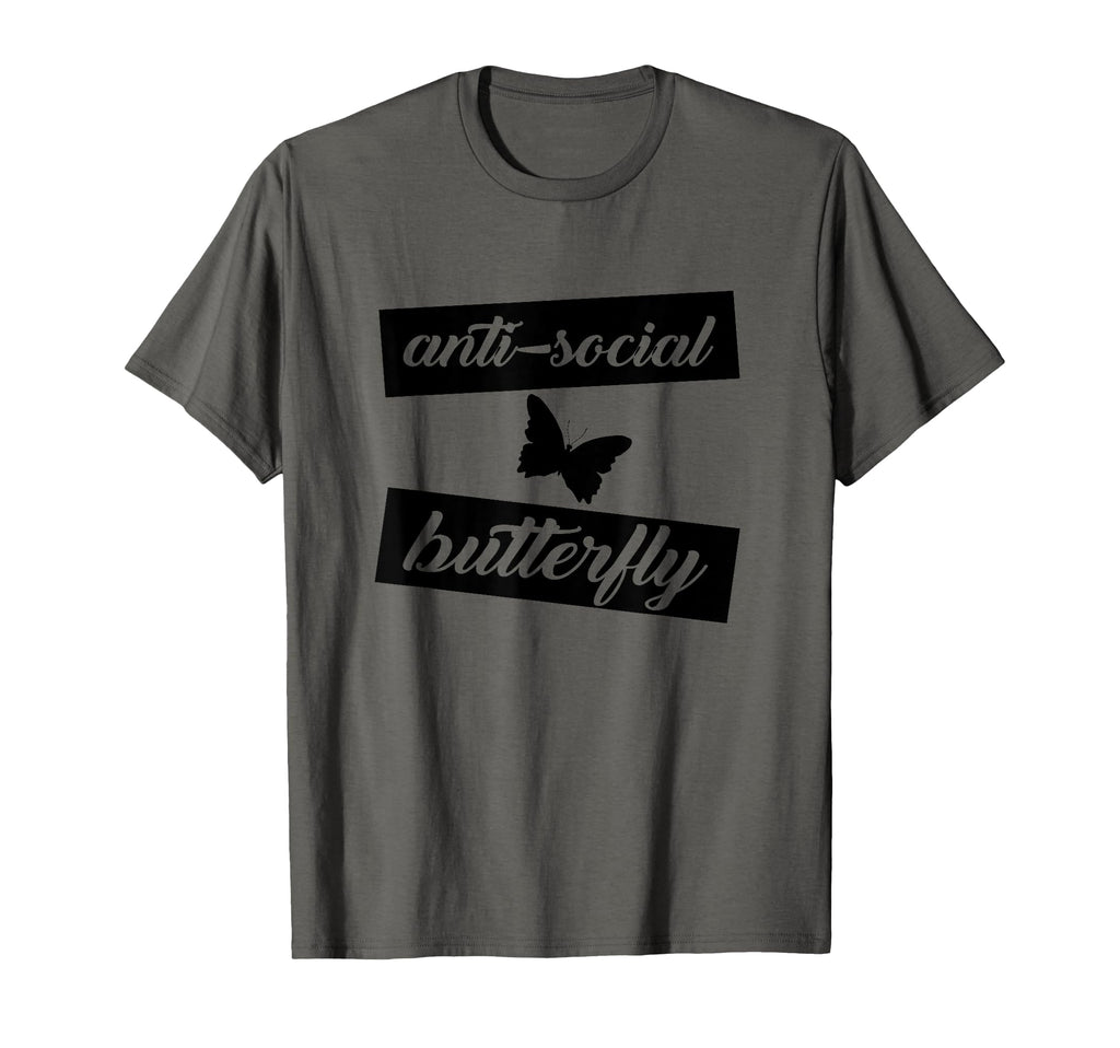 Funny Anti Social Butterfly T-Shirt - Trendy Graphic Unisex - T-Shirt, Sweatshirt, Hoodie