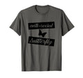Funny Anti Social Butterfly T-Shirt - Trendy Graphic Unisex - T-Shirt, Sweatshirt, Hoodie
