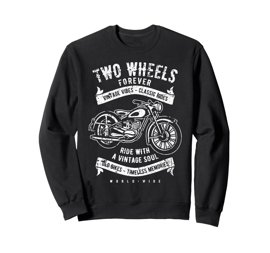 Two Wheels Forever Motorcycle Sweatshirt - Custom Art Print for Adults - T-Shirt, Sweatshirt, Hoodie