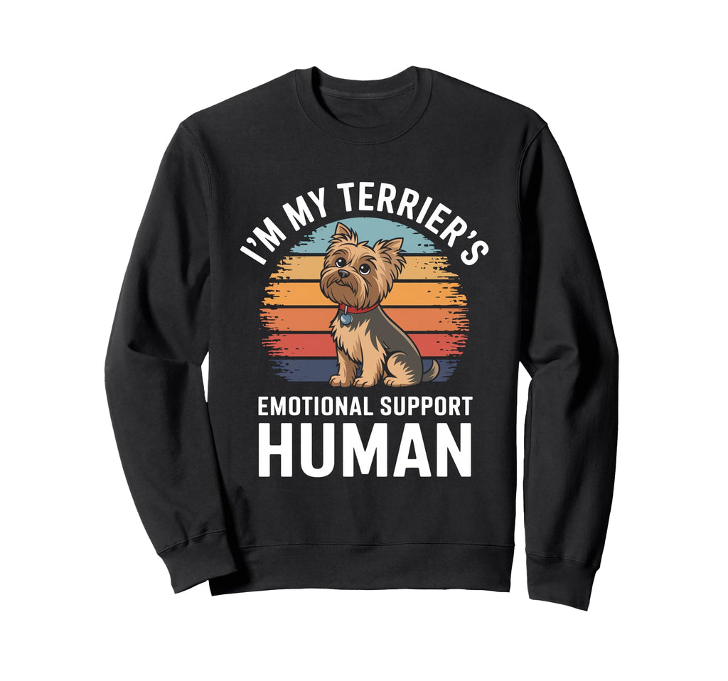 Im My Terriers Emotional Support Sweatshirt - Aesthetic Graphic for Adults - T-Shirt, Sweatshirt, Hoodie