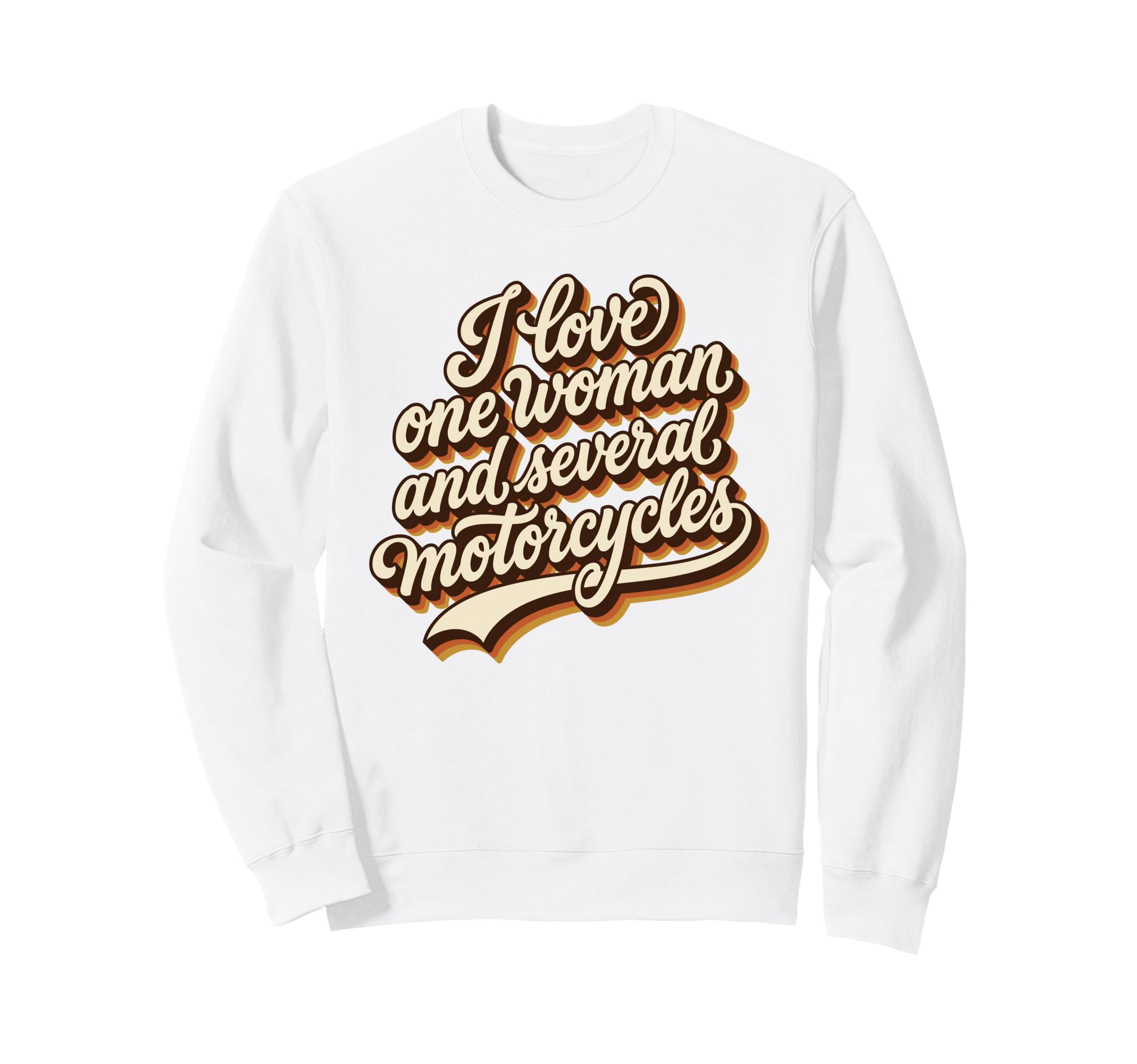 70S I Love One And Several Sweatshirt - Fun Novelty Design Men Women - T-Shirt, Sweatshirt, Hoodie