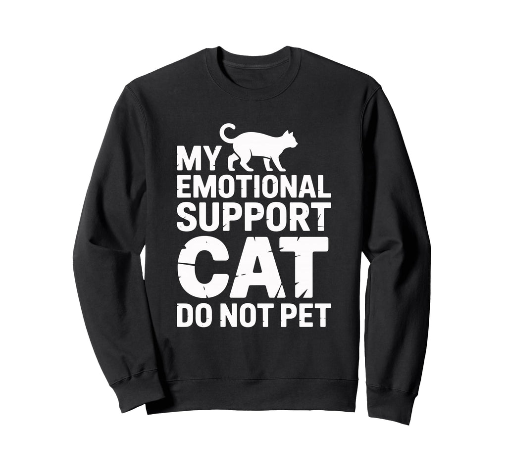 Emotional Support Cat Do Not Pet Gifts T-Shirt - Graphic Print Unisex - T-Shirt, Sweatshirt, Hoodie