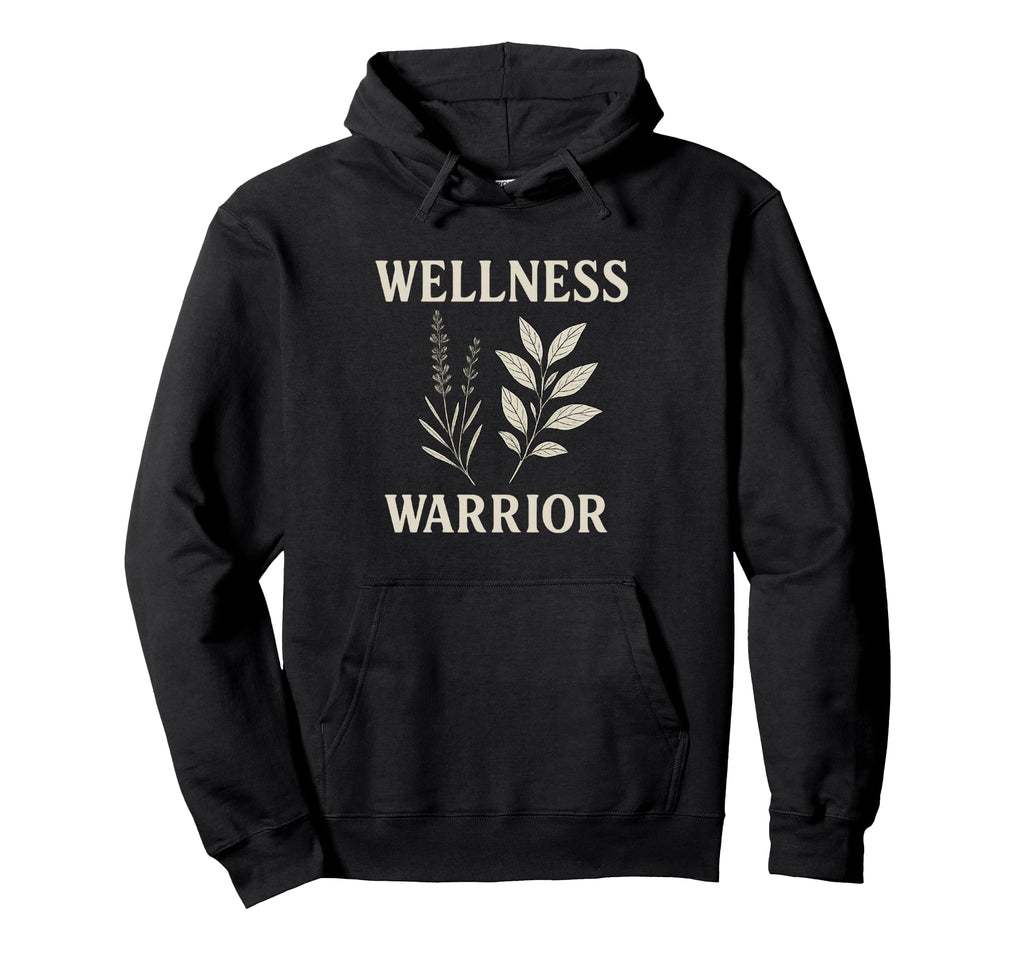 Wellness Warrior Holistic Health Hoodie - Aesthetic Graphic for Adults - T-Shirt, Sweatshirt, Hoodie