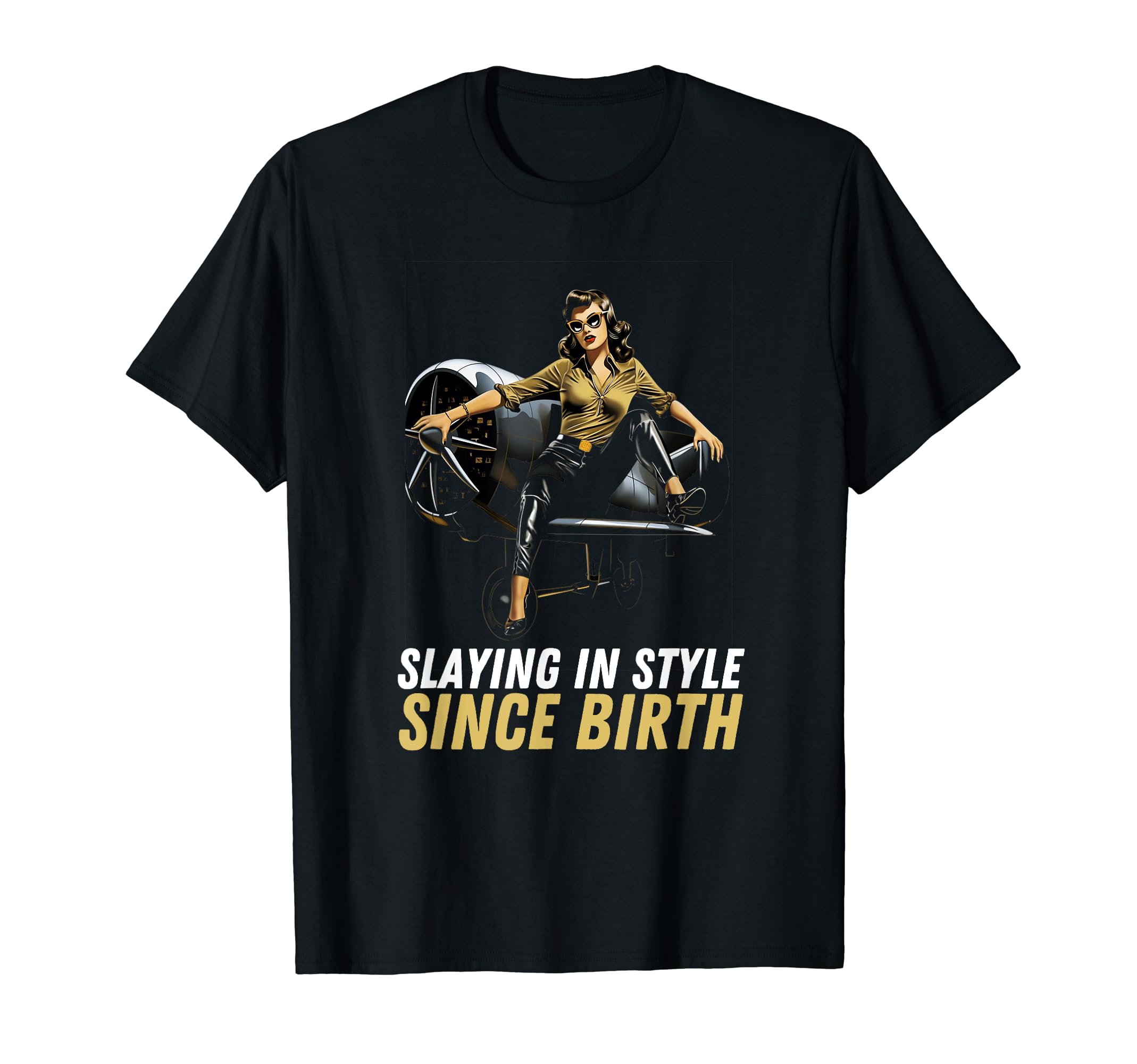 Pin Up Military Aircraft Slaying Since T-Shirt - Graphic Print for Adults - T-Shirt, Sweatshirt, Hoodie