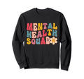 Mental Health Squad Groovy Mental Sweatshirt - Graphic Print for Adults - T-Shirt, Sweatshirt, Hoodie