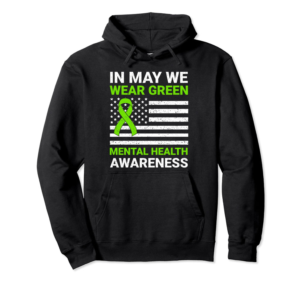Usa Flag May We Wear Green Mental Health Hoodie - Graphic Print Unisex - T-Shirt, Sweatshirt, Hoodie