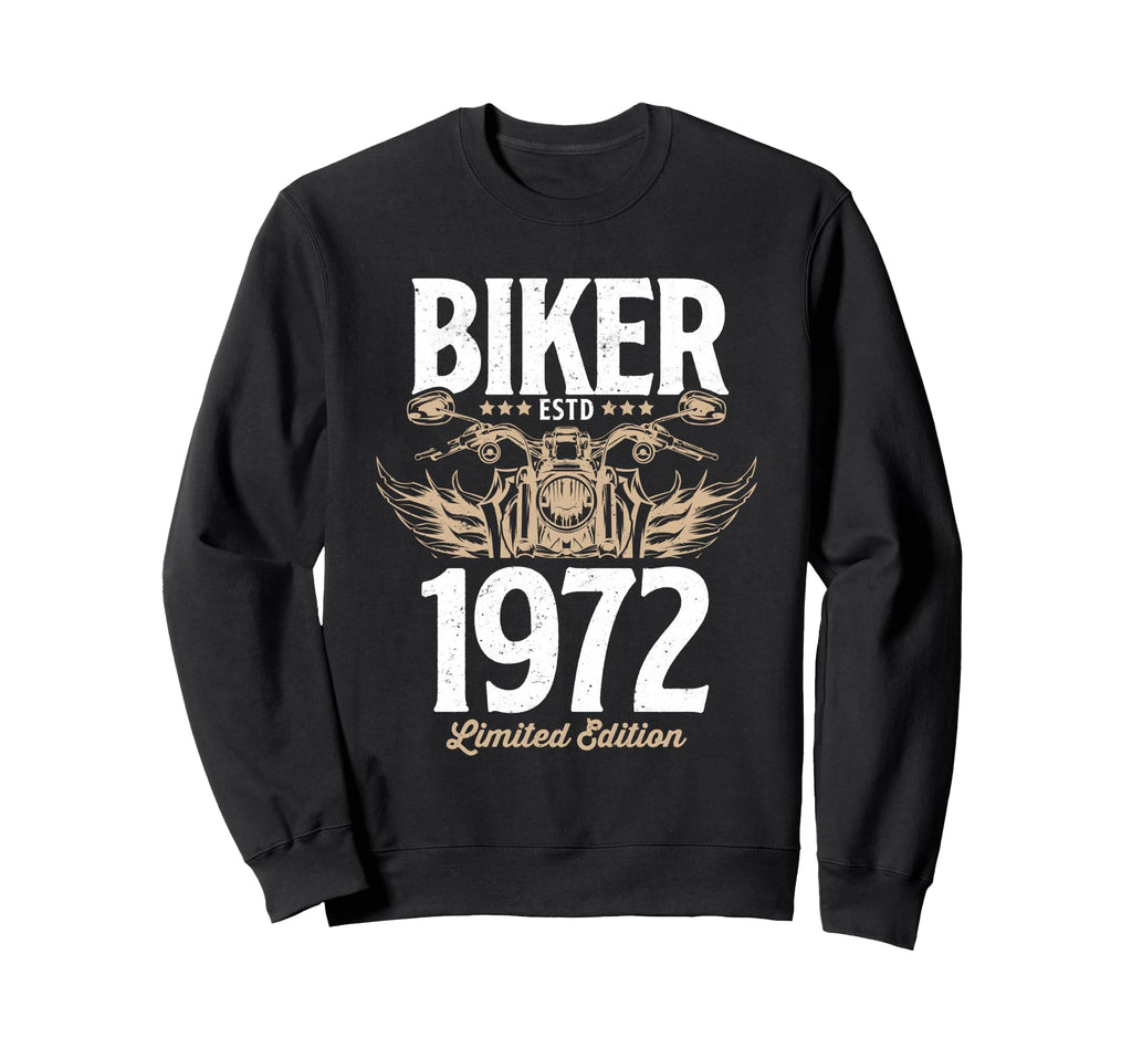 Biker Motorcycle Lover Born 1972 Sweatshirt - Unique Graphic for Adults - T-Shirt, Sweatshirt, Hoodie