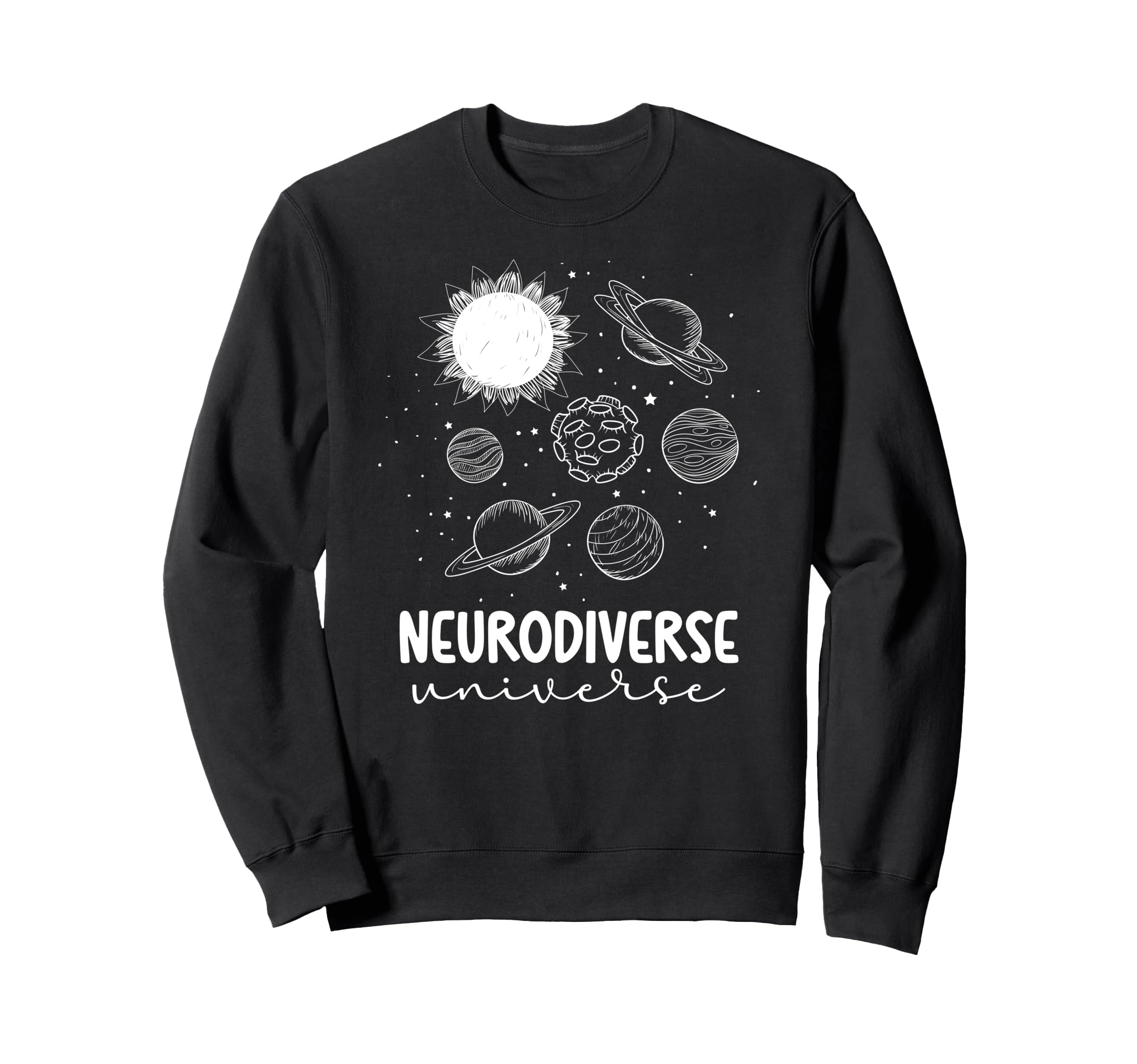 Neurodiverse Universe Sweatshirt - Novelty Apparel Men Women - T-Shirt, Sweatshirt, Hoodie