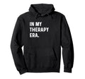 My Therapy Era Healing Meditation Self Hoodie - Streetwear Style Unisex - T-Shirt, Sweatshirt, Hoodie