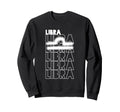 Libra Star Sign Typography Sweatshirt - Casual Everyday Wear Men Women - T-Shirt, Sweatshirt, Hoodie