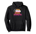 Doin Donuts Funny Drift Racing Car Hoodie - Trendy Graphic Unisex - T-Shirt, Sweatshirt, Hoodie