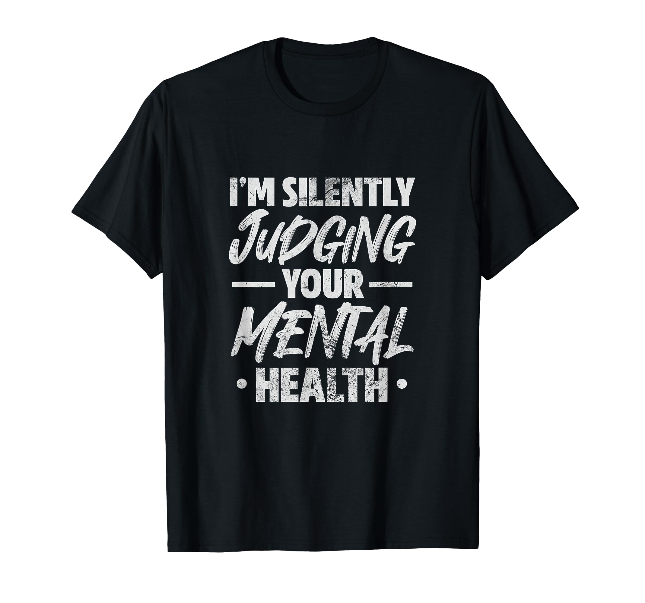 Psychologist Im Silently Judging Your T-Shirt - Minimalist Print Men Women - T-Shirt, Sweatshirt, Hoodie