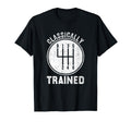 Classically Trained Manual Stick T-Shirt - Fun Novelty Design Unisex - T-Shirt, Sweatshirt, Hoodie