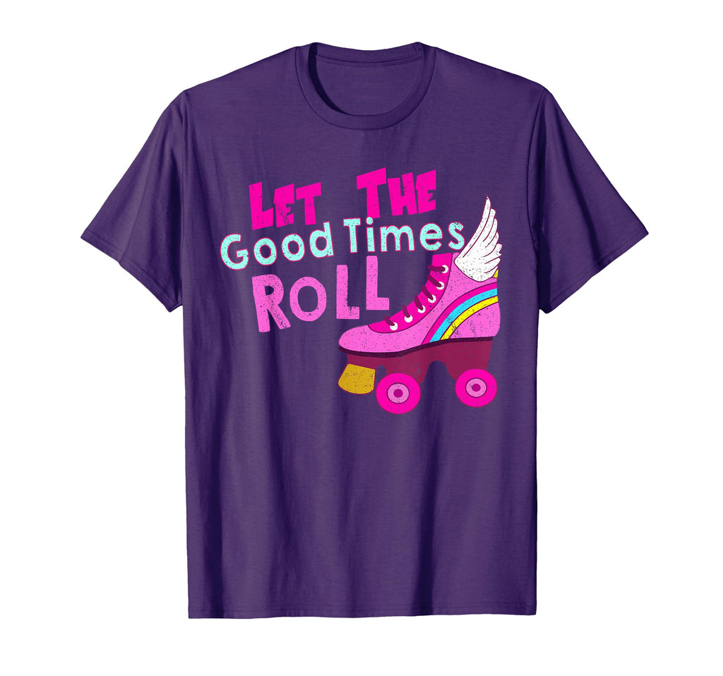Let Good Times Roll Roller Skate T-Shirt - Aesthetic Graphic for Adults - T-Shirt, Sweatshirt, Hoodie