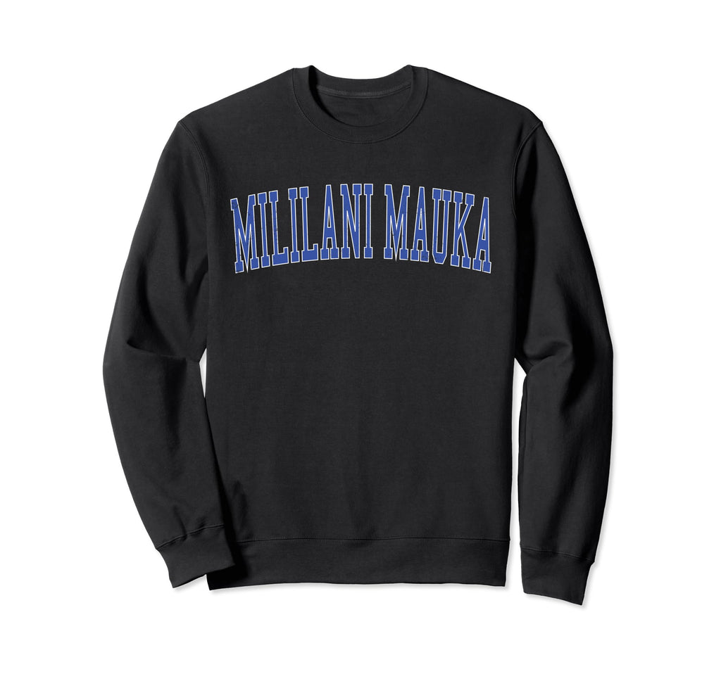 Mililani Mauka Hi Distressed Blue Sweatshirt - Unique Graphic Men Women - T-Shirt, Sweatshirt, Hoodie