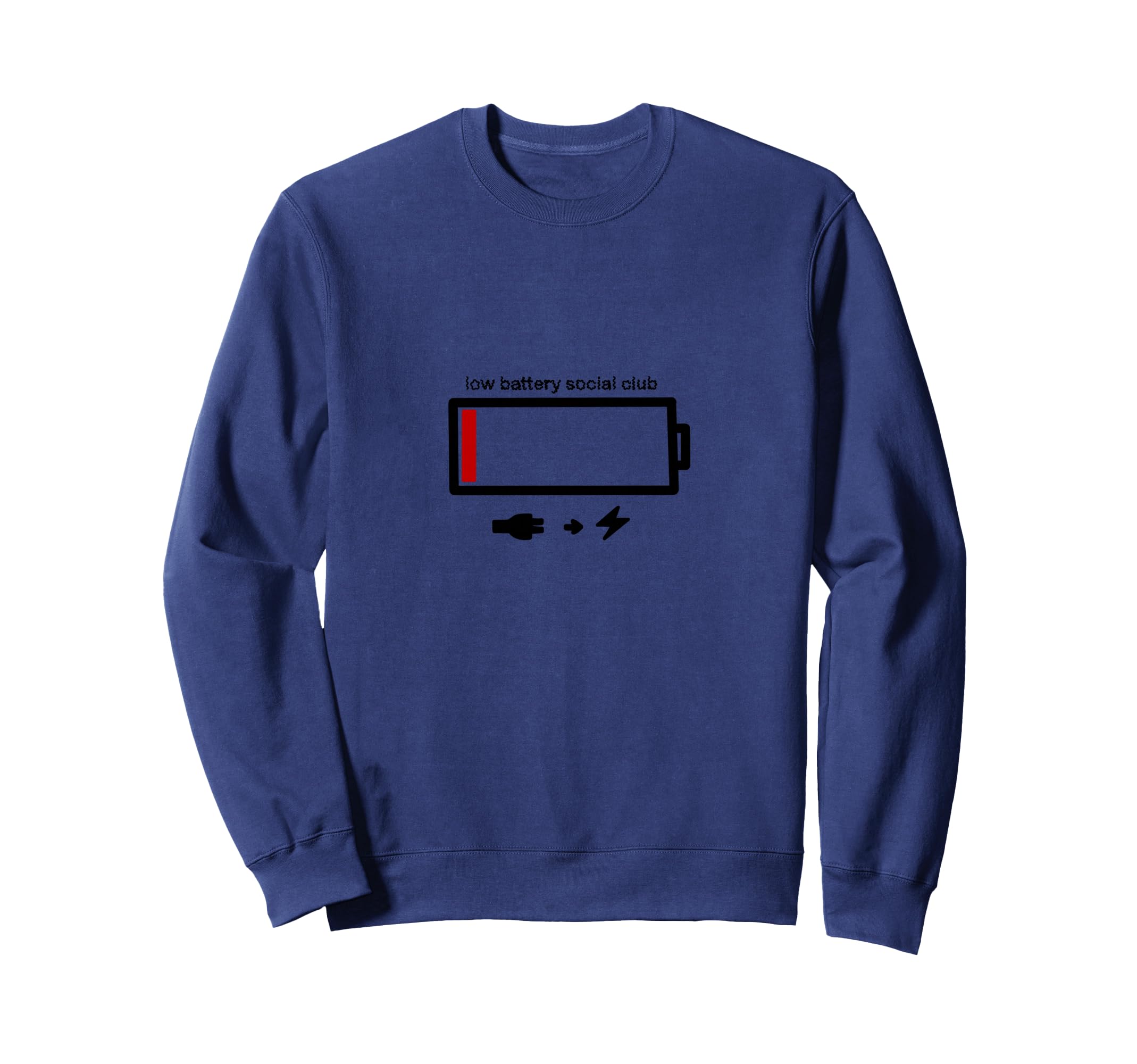 Low Battery Social Club Sweatshirt - Unique Graphic for Adults - T-Shirt, Sweatshirt, Hoodie