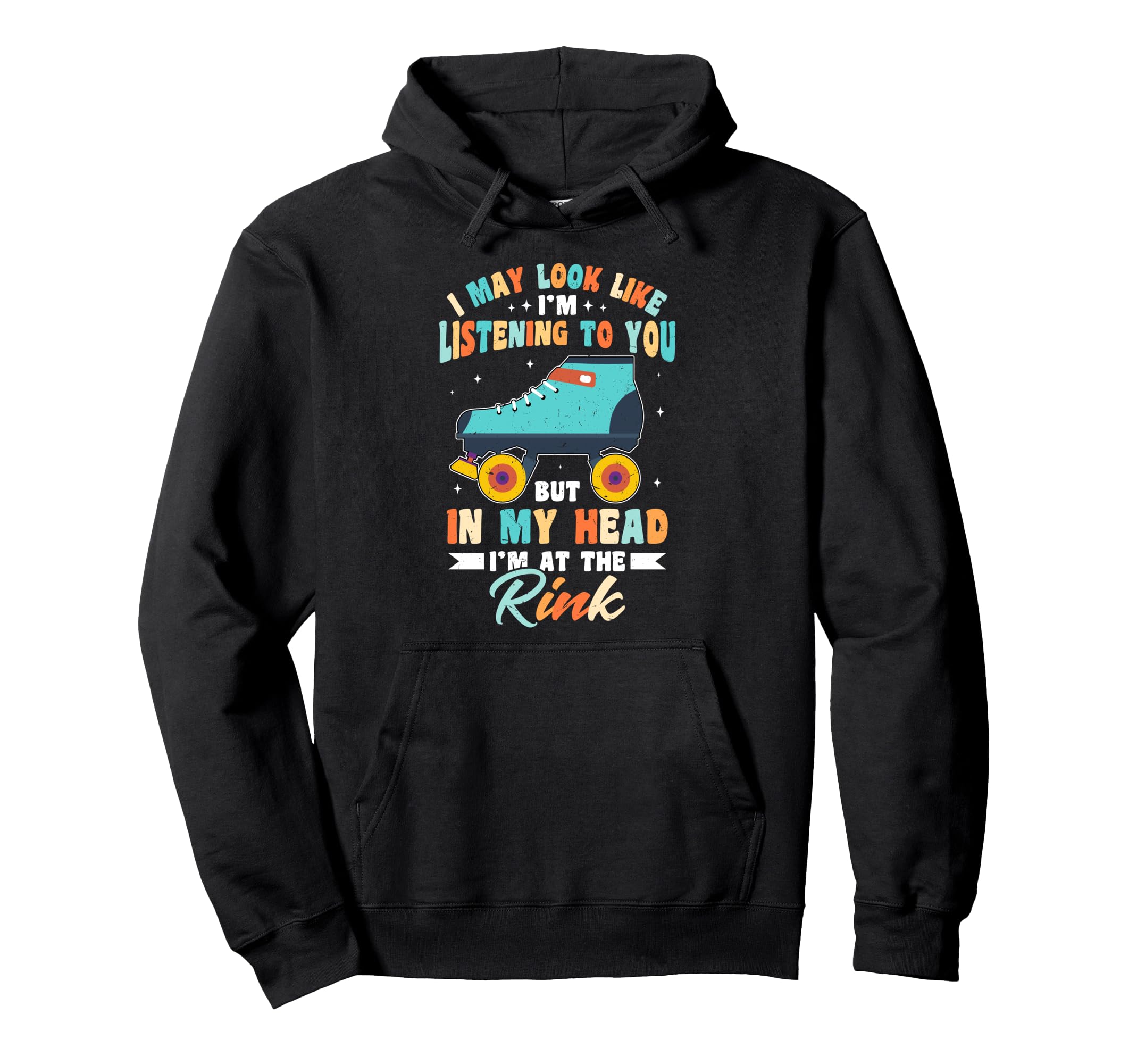 Rollerskates Roller Skates Rink Roller Hoodie - Streetwear Style Unisex - T-Shirt, Sweatshirt, Hoodie