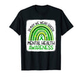 Rainbow May We Wear Green Mental Health T-Shirt - Minimalist Print Unisex - T-Shirt, Sweatshirt, Hoodie