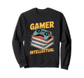 Gamer Intellectual Controller Books Sweatshirt - Streetwear Style Unisex - T-Shirt, Sweatshirt, Hoodie