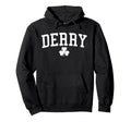 Derry Ireland St Patricks Day Distressed Hoodie - Novelty Apparel Unisex - T-Shirt, Sweatshirt, Hoodie