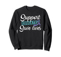 Support Educate Save Lives Suicide Sweatshirt - Novelty Apparel Men Women - T-Shirt, Sweatshirt, Hoodie