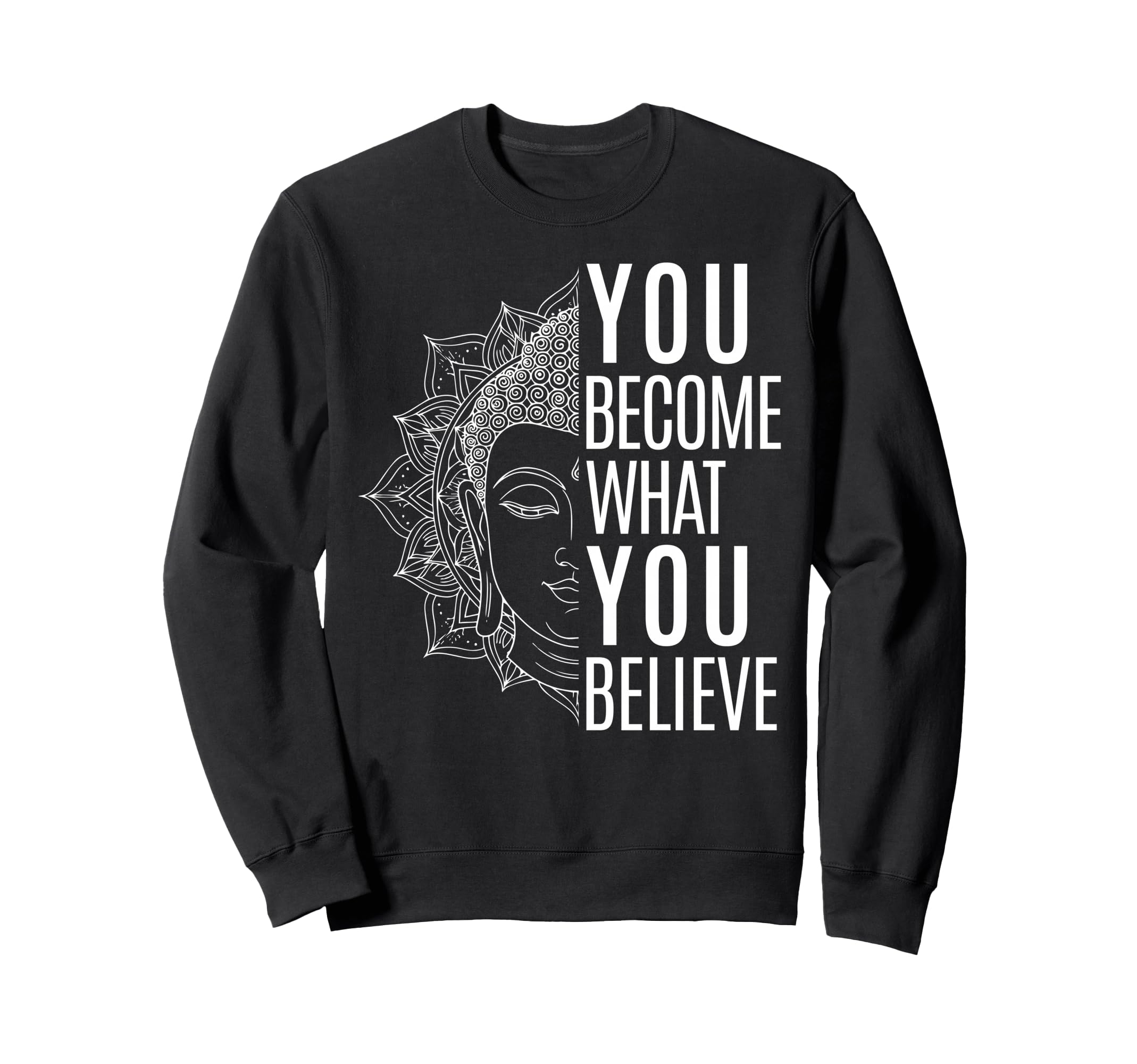 Inspiring Law Attraction Buddha Sweatshirt - Unique Graphic Unisex - T-Shirt, Sweatshirt, Hoodie