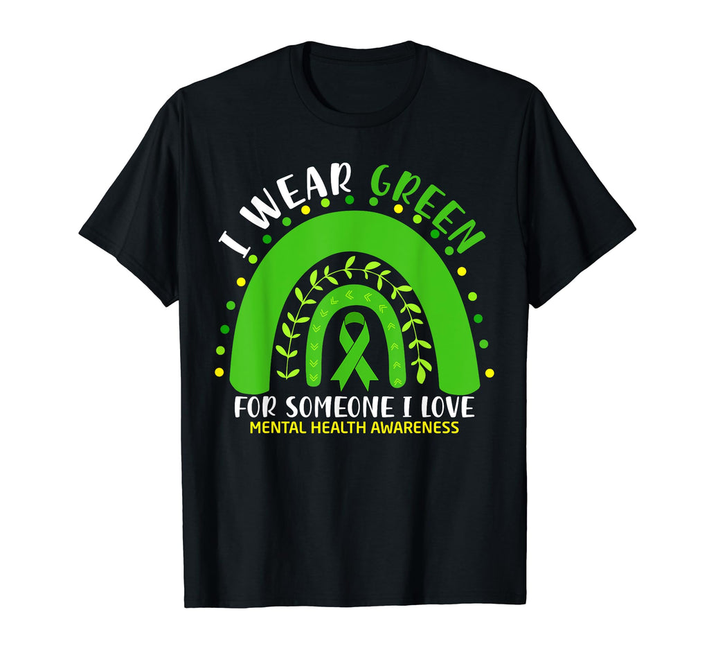I Wear Green Someone I Love Mental T-Shirt - Aesthetic Graphic for Adults - T-Shirt, Sweatshirt, Hoodie