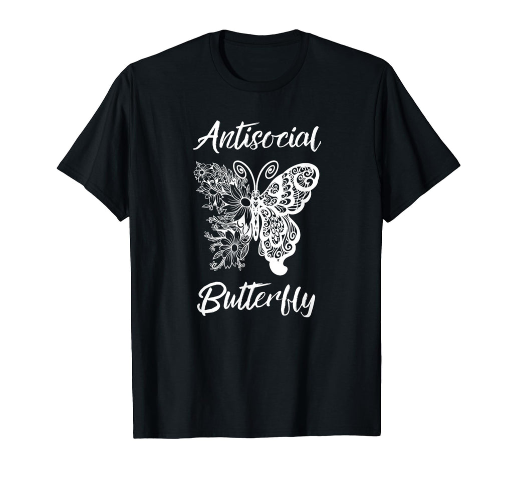 Funny Antisocial Butterfly Introvert Anti T-Shirt - Novelty Apparel Unisex - T-Shirt, Sweatshirt, Hoodie