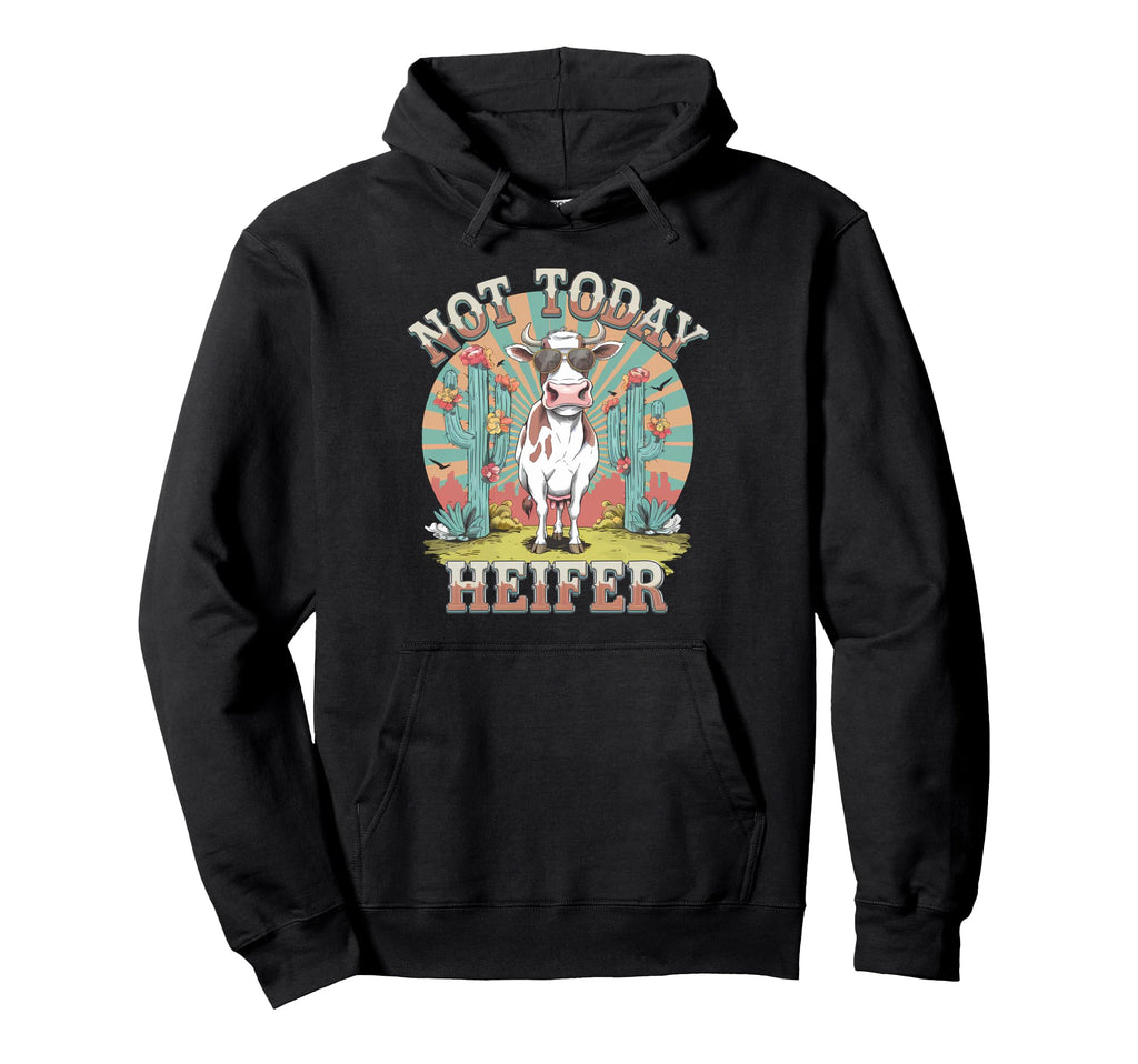 Not Today Heifer Funny Cow Sunglasses Hoodie - Trendy Graphic Unisex - T-Shirt, Sweatshirt, Hoodie