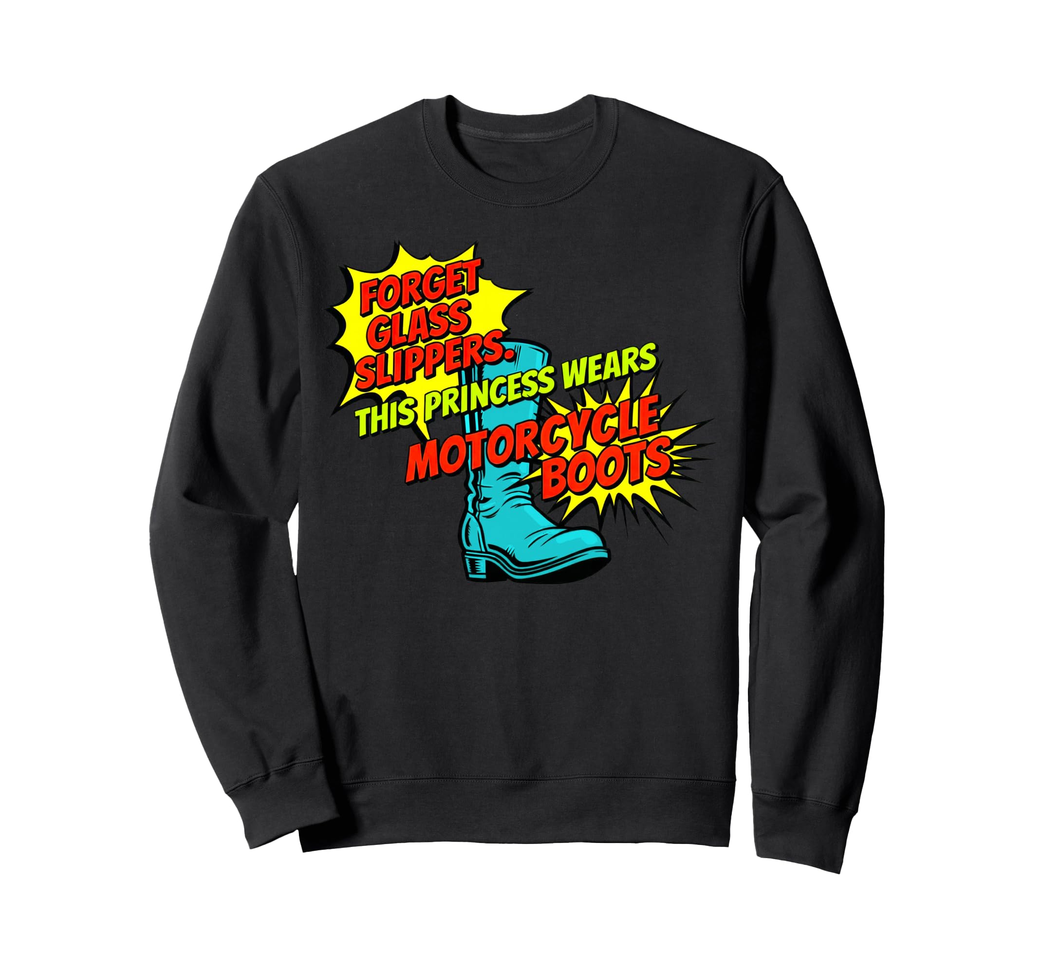 Pop Art Princess Motorcycle Boots Sweatshirt - Casual Everyday Wear Unisex - T-Shirt, Sweatshirt, Hoodie