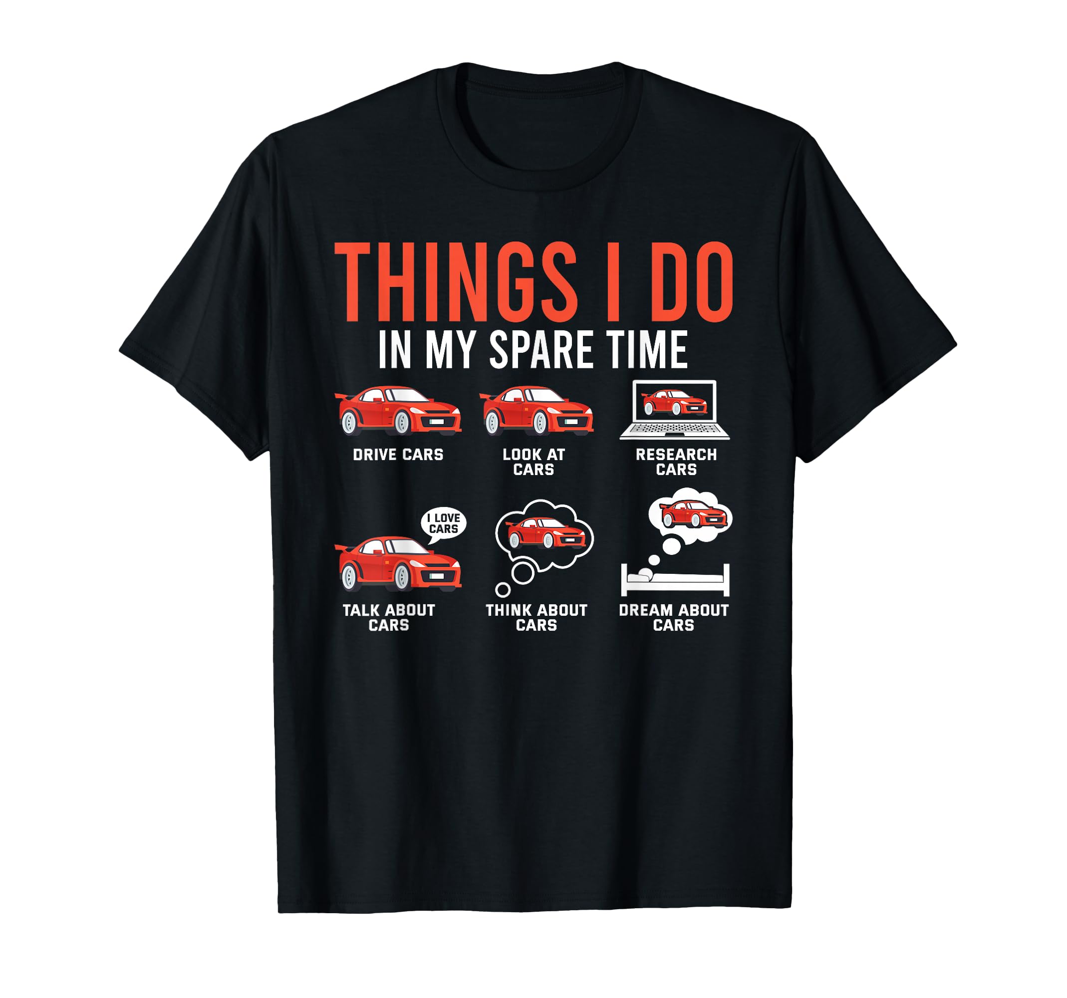 Things I Do My Spare Time Funny Car T-Shirt - Streetwear Style Unisex - T-Shirt, Sweatshirt, Hoodie
