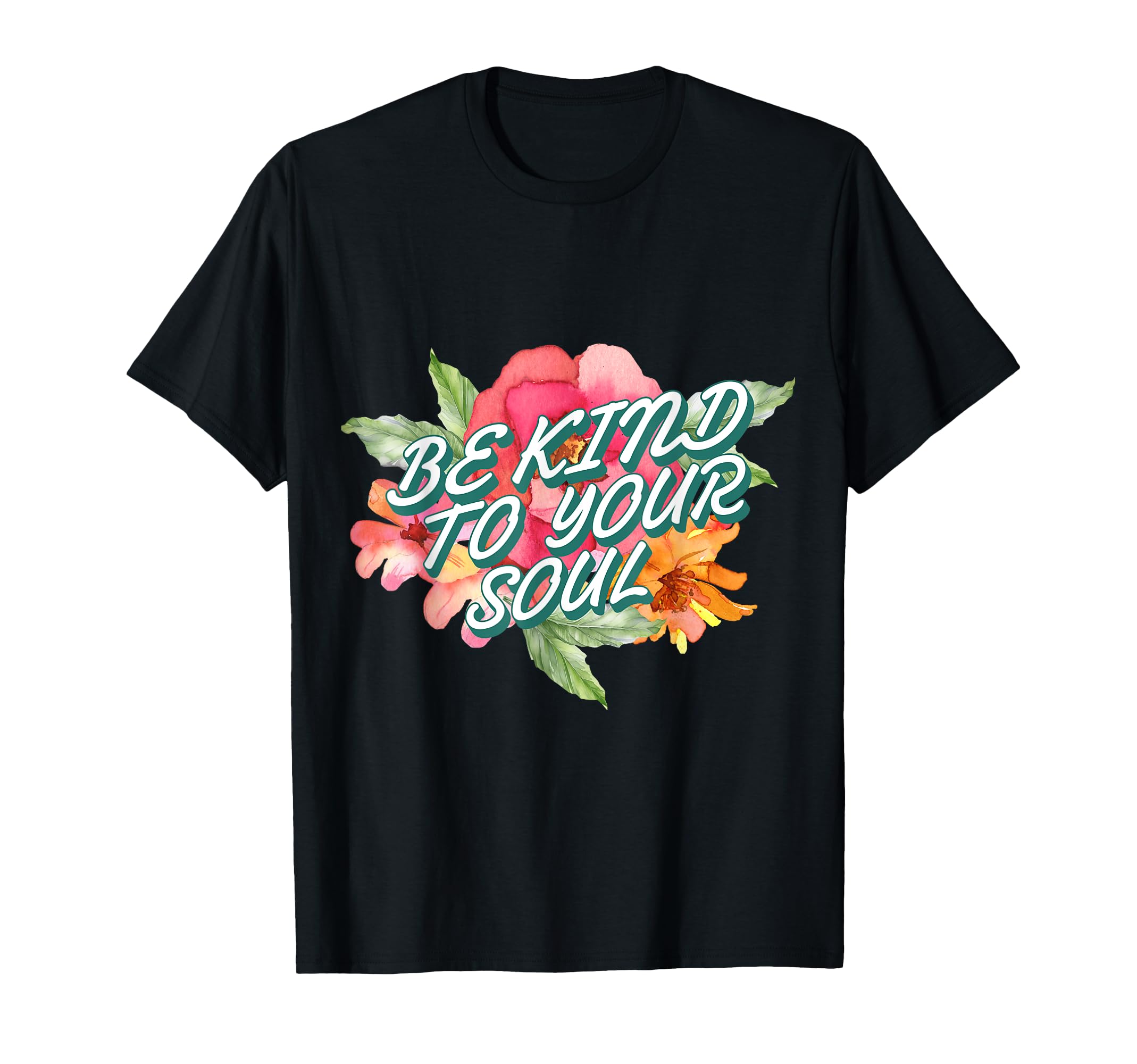 Mental Health Be Kind To Your Soul Self T-Shirt - Minimalist Print Unisex - T-Shirt, Sweatshirt, Hoodie
