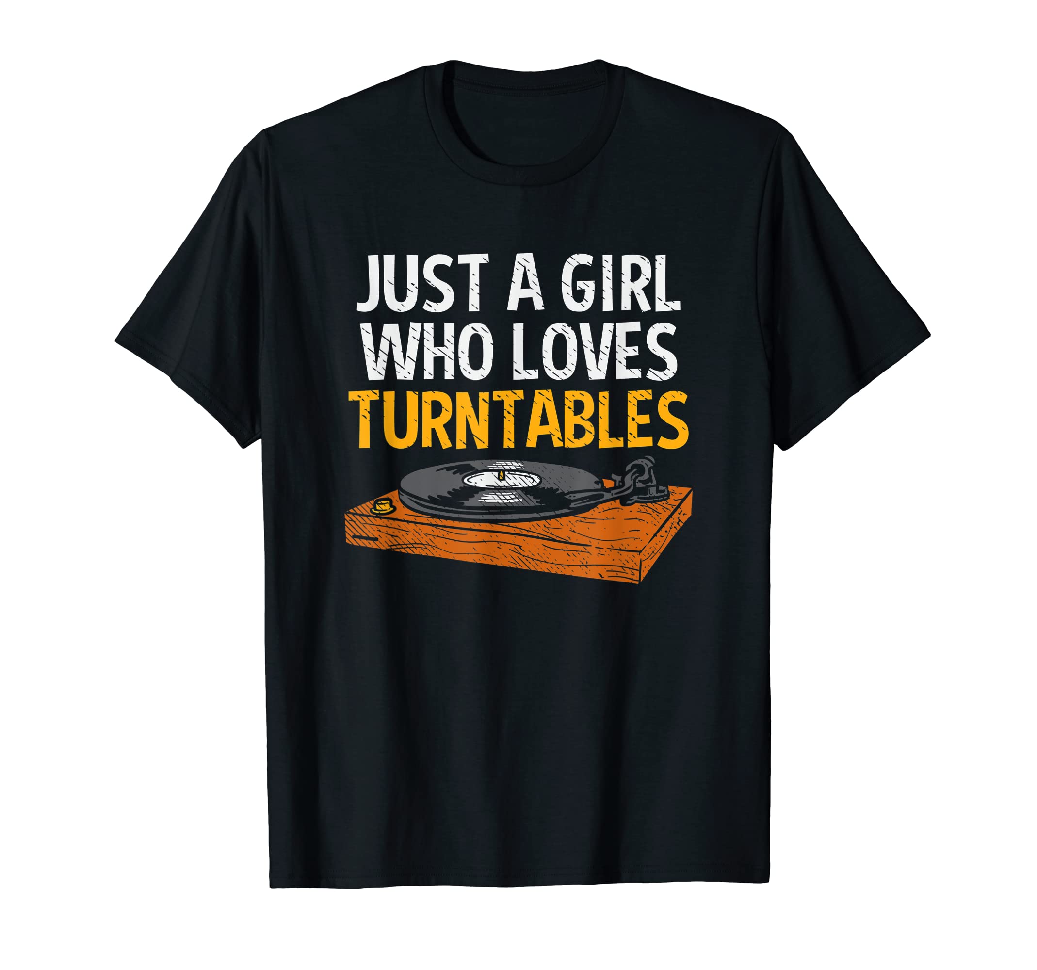 Just Who Loves Turntables Vinyl T-Shirt - Aesthetic Graphic for Adults - T-Shirt, Sweatshirt, Hoodie