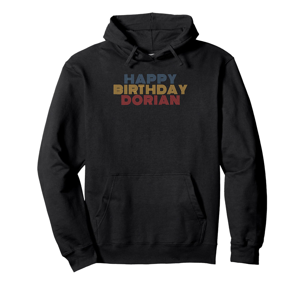 Happy Birthday Dorian Personalized Name Hoodie - Unique Graphic Unisex - T-Shirt, Sweatshirt, Hoodie