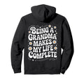 Groovy Being Grandma Makes My Life Hoodie - Fun Novelty Design for Adults - T-Shirt, Sweatshirt, Hoodie