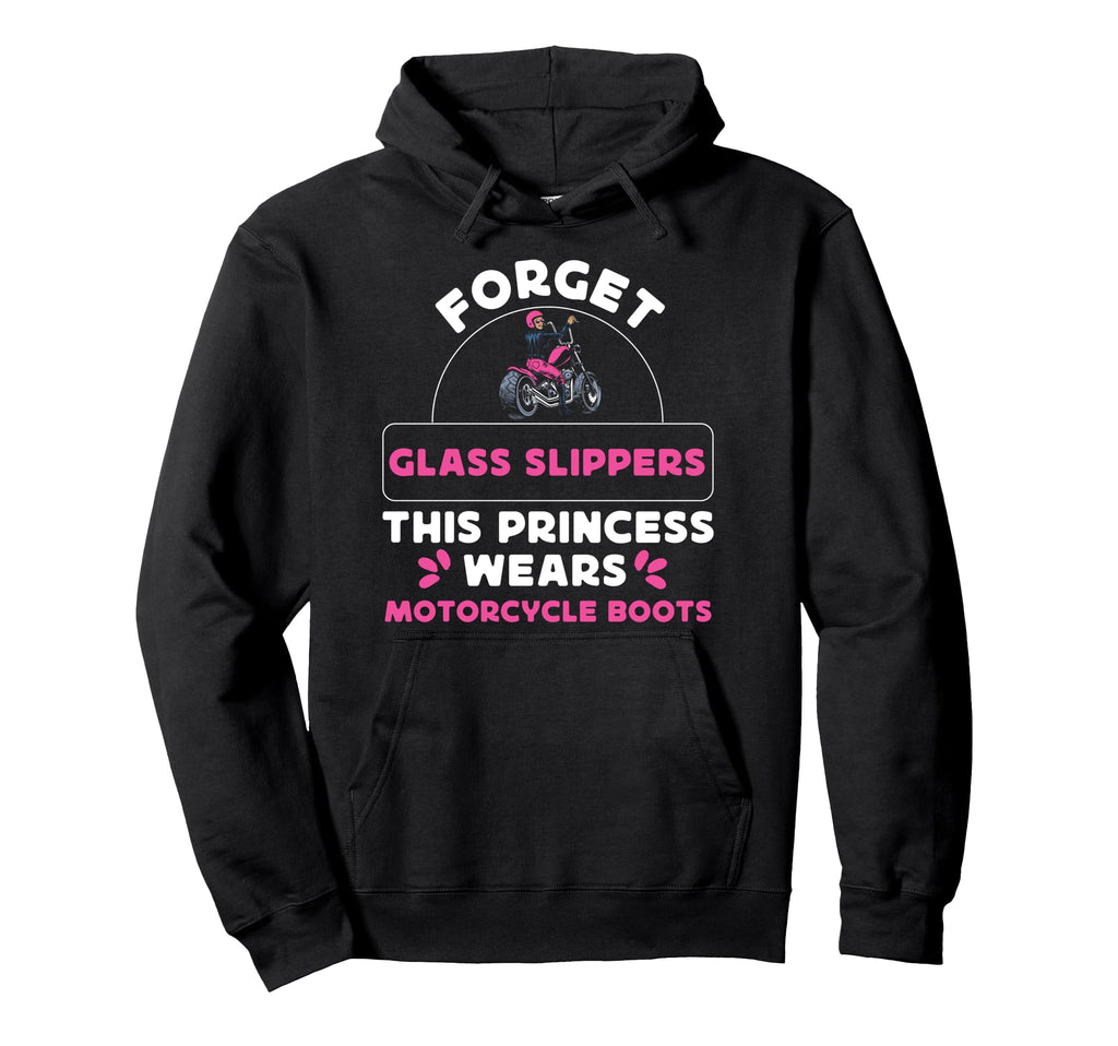 Motorcycle Biker Forget Glass Slippers Hoodie - Novelty Apparel Men Women - T-Shirt, Sweatshirt, Hoodie