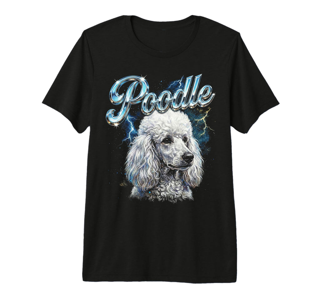 Poodle 90S Dog Lover 80S Poodle Dog T-Shirt - Fun Novelty Design Unisex - T-Shirt, Sweatshirt, Hoodie