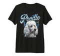 Poodle 90S Dog Lover 80S Poodle Dog T-Shirt - Fun Novelty Design Unisex - T-Shirt, Sweatshirt, Hoodie