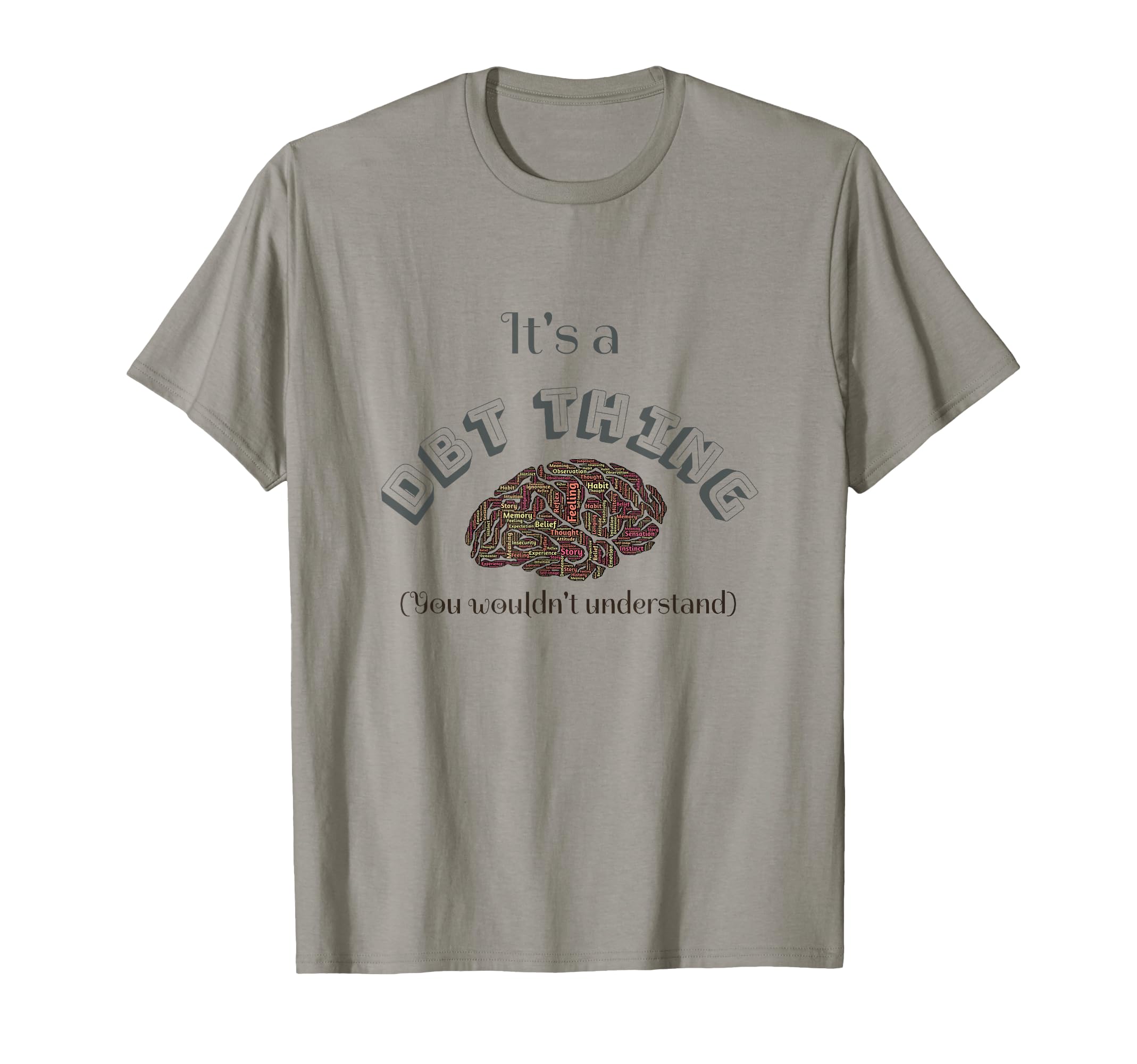 Just Belove Its Dbt Thing T-Shirt - Unique Graphic Unisex - T-Shirt, Sweatshirt, Hoodie