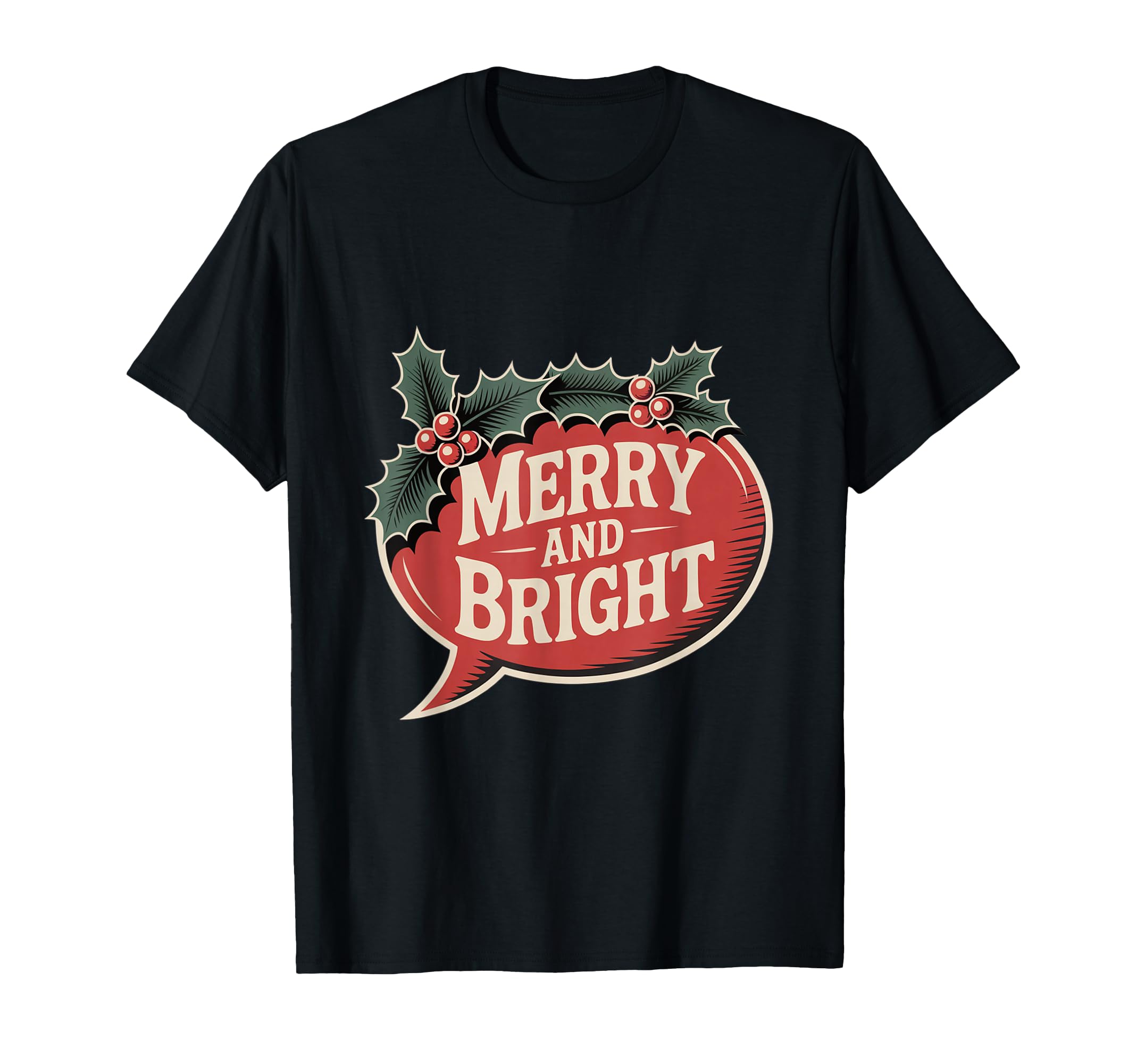 Merry And Bright Typography T-Shirt - Unique Graphic Men Women - T-Shirt, Sweatshirt, Hoodie