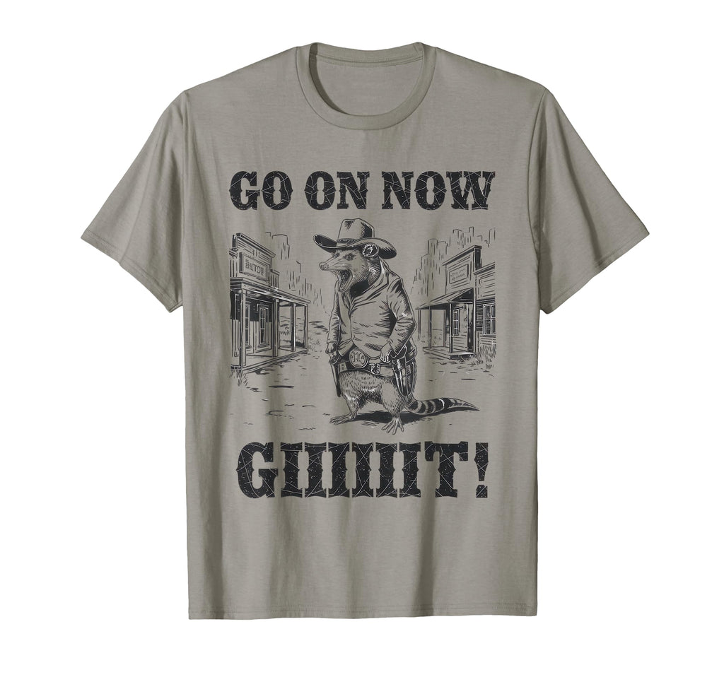 Go Now Git Cowboy Opossum Country Western T-Shirt - Novelty Apparel Unisex - T-Shirt, Sweatshirt, Hoodie