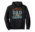 Blessed To Be Called Dad And Dappy Hoodie - Unique Graphic for Adults - T-Shirt, Sweatshirt, Hoodie