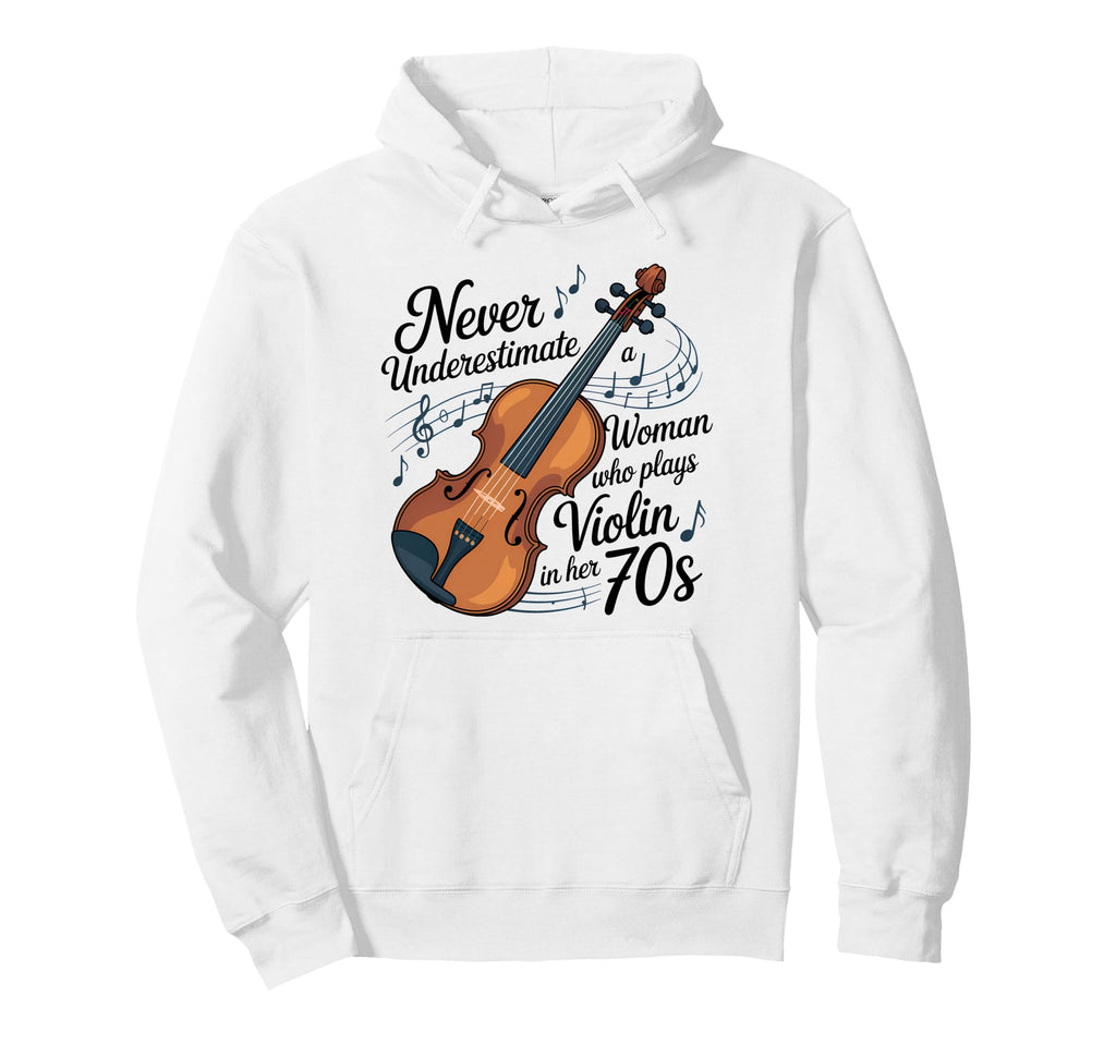 Never Underestimate Who Plays Violin Hoodie - Trendy Graphic for Adults - T-Shirt, Sweatshirt, Hoodie